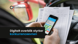 Digitalt overblik styrker konkurrenceevnen
